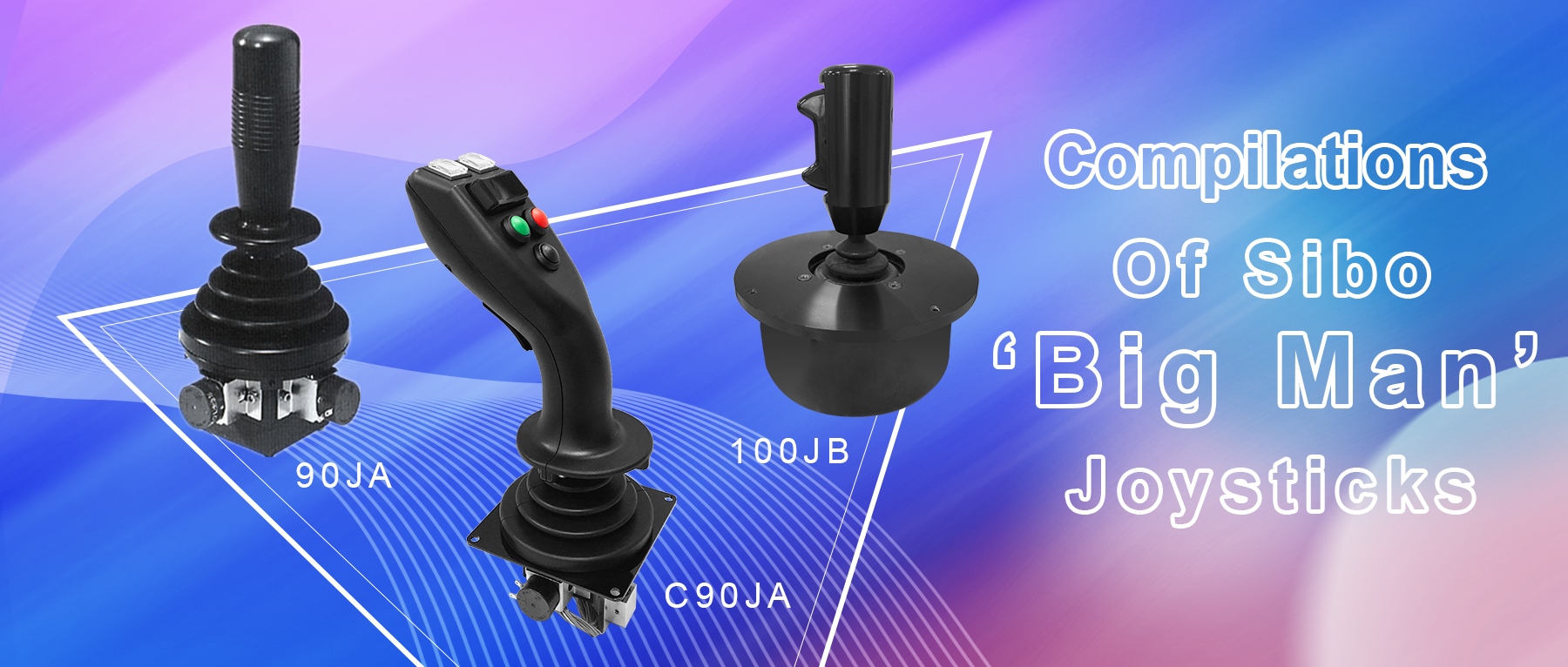 Compilations of Sibo ‘Big Man’ joysticks, the reassurance of large and medium-sized machinery control!